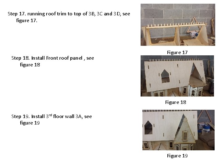 Step 17. running roof trim to top of 3 B, 3 C and 3