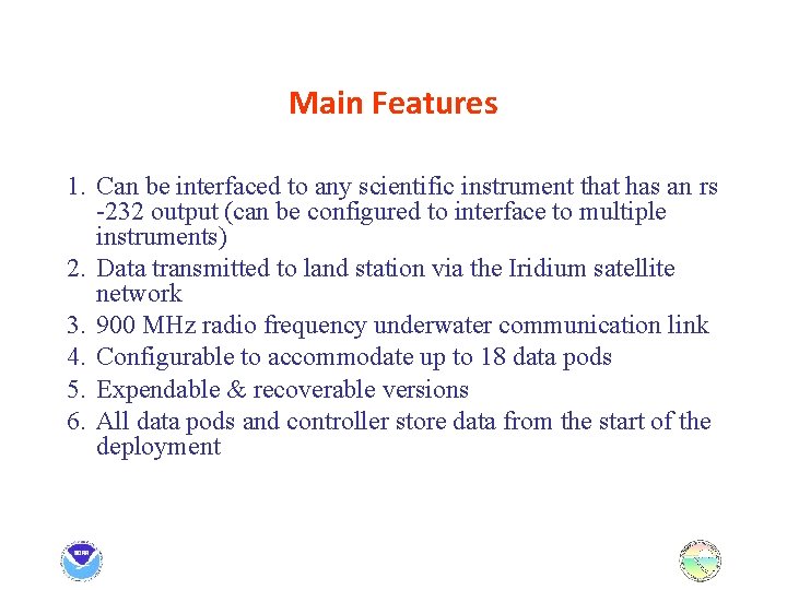 Main Features 1. Can be interfaced to any scientific instrument that has an rs