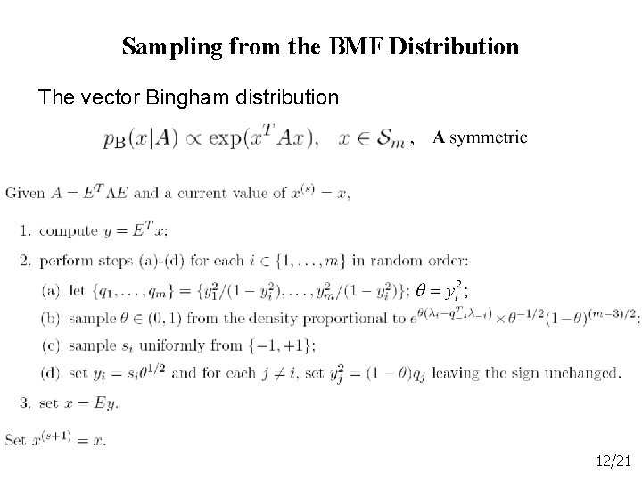 Sampling from the BMF Distribution The vector Bingham distribution 12/21 