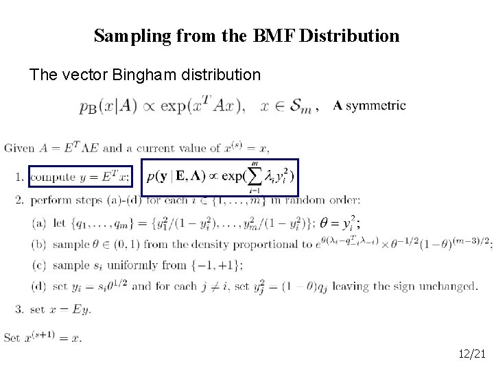 Sampling from the BMF Distribution The vector Bingham distribution 12/21 