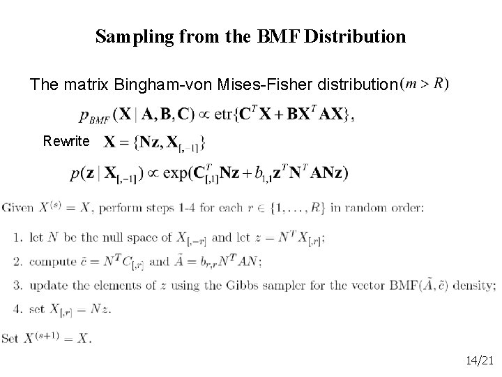 Sampling from the BMF Distribution The matrix Bingham-von Mises-Fisher distribution Rewrite 14/21 