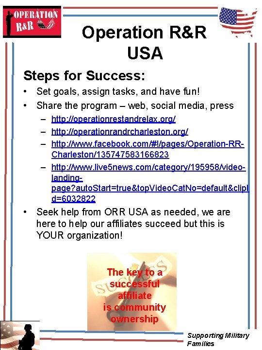Operation R&R USA Steps for Success: • Set goals, assign tasks, and have fun!