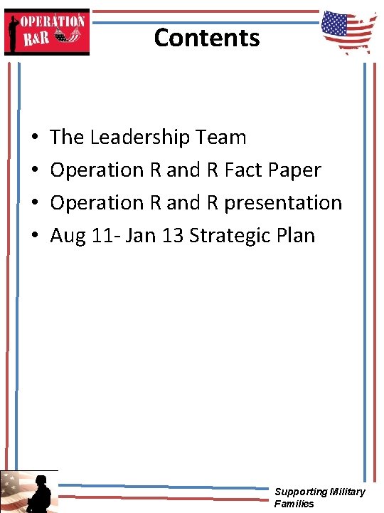 Contents • • The Leadership Team Operation R and R Fact Paper Operation R
