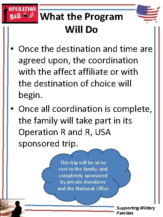 What the Program Will Do • Once the destination and time are agreed upon,