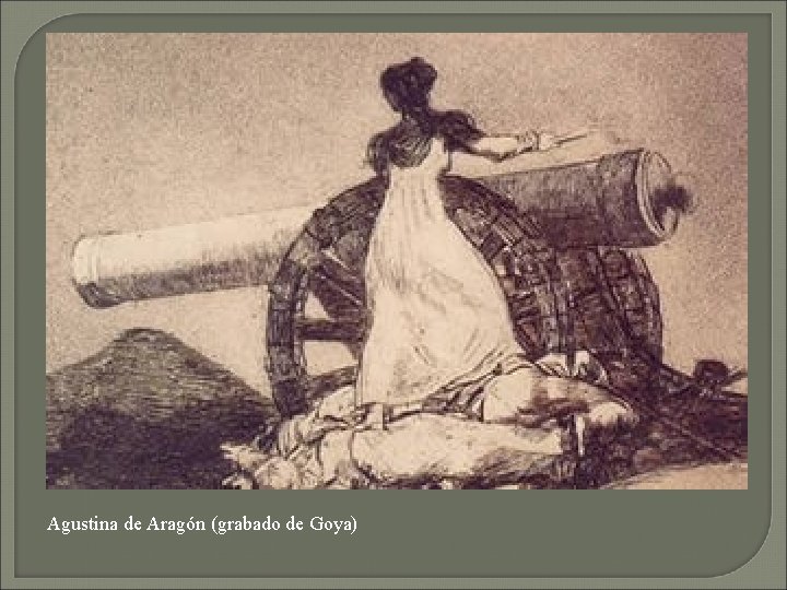Agustina de Aragón (grabado de Goya) 