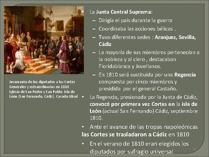 Juramento de los diputados a las Cortes Generales y extraordinarias en 1810. Iglesia de