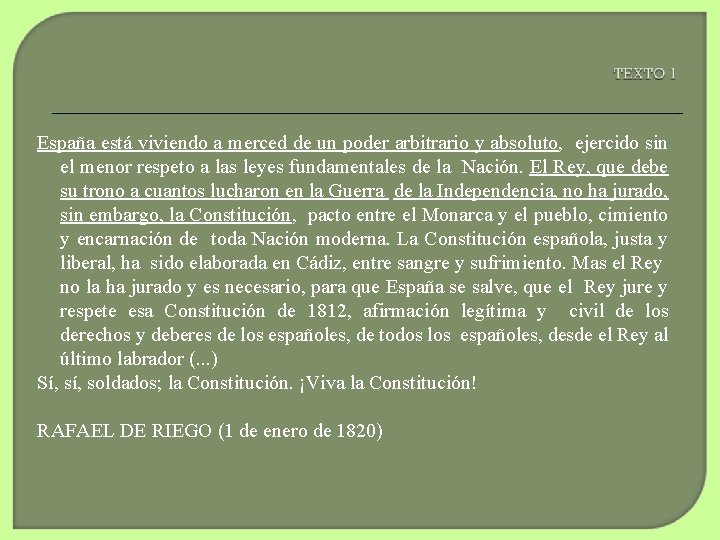 España está viviendo a merced de un poder arbitrario y absoluto, ejercido sin el