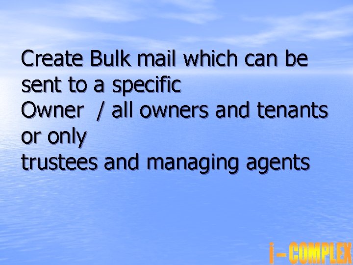 Create Bulk mail which can be sent to a specific Owner / all owners