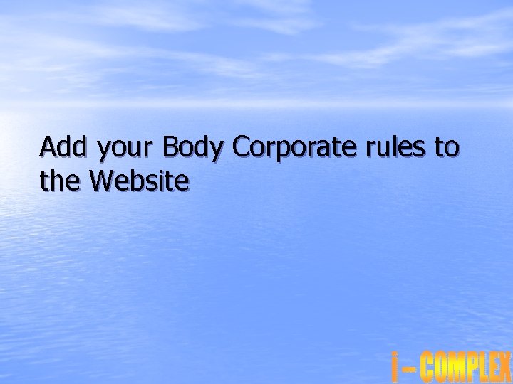 Add your Body Corporate rules to the Website 