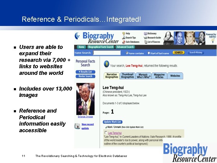 Reference & Periodicals…Integrated! n Users are able to expand their research via 7, 000