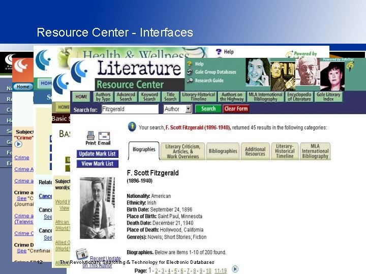 Resource Center - Interfaces 12 The Revolutionary Searching & Technology for Electronic Databases 
