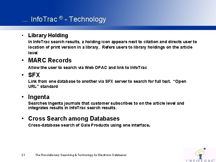 … Info. Trac ® - Technology • Library Holding In Info. Trac search results,