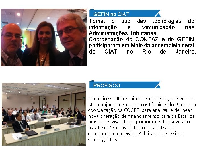 GEFIN no CIAT Tema: o uso das tecnologias de informação e comunicação nas Administrações