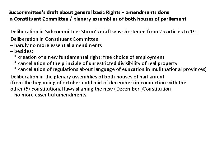 Succommittee‘s draft about general basic Rights ‒ amendments done in Constituant Committee / plenary