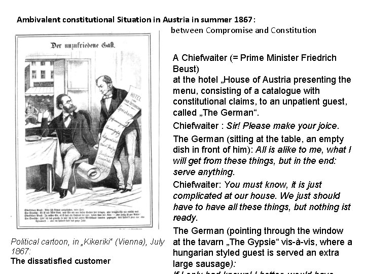 Ambivalent constitutional Situation in Austria in summer 1867: between Compromise and Constitution A Chiefwaiter