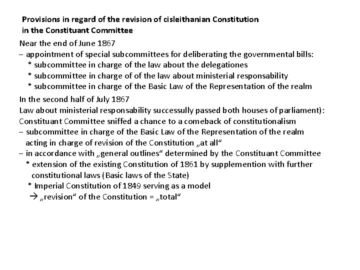 Provisions in regard of the revision of cisleithanian Constitution in the Constituant Committee Near