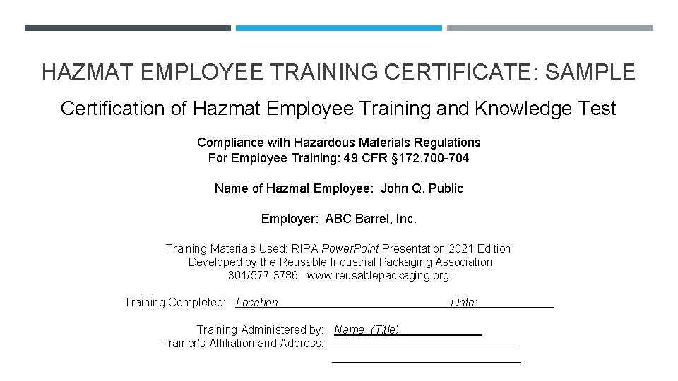 HAZMAT EMPLOYEE TRAINING CERTIFICATE: SAMPLE Certification of Hazmat Employee Training and Knowledge Test Compliance