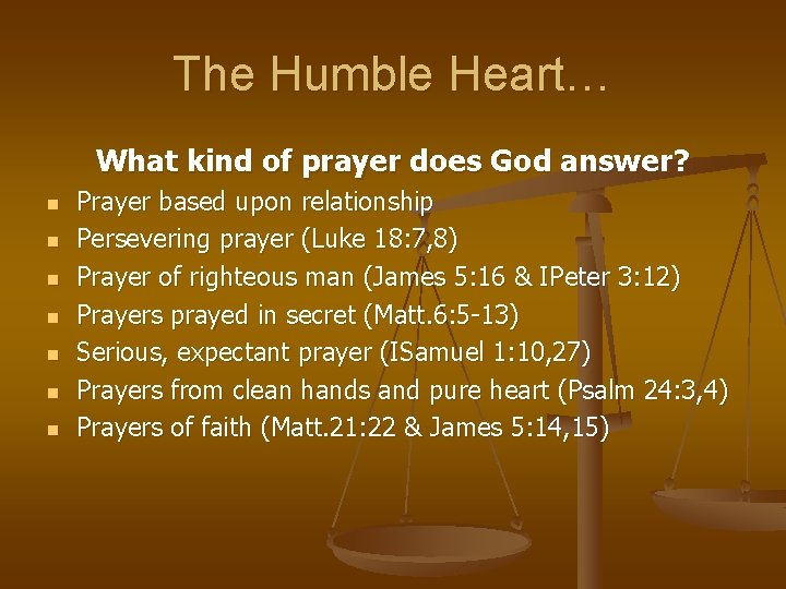 The Humble Heart… What kind of prayer does God answer? n n n n
