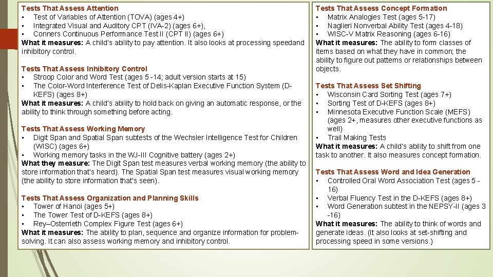 Tests That Assess Attention • Test of Variables of Attention (TOVA) (ages 4+) •