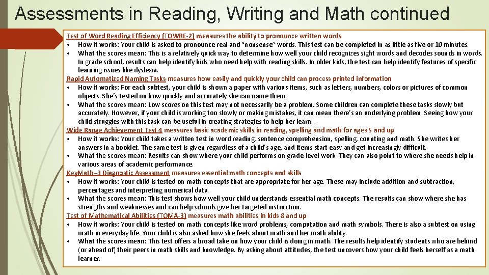 Assessments in Reading, Writing and Math continued Test of Word Reading Efficiency (TOWRE-2) measures