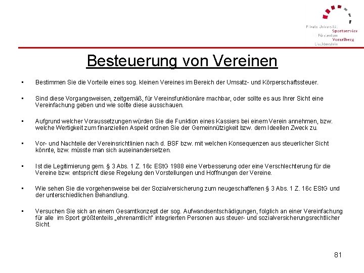 Besteuerung von Vereinen • Bestimmen Sie die Vorteile eines sog. kleinen Vereines im Bereich