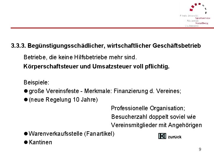 3. 3. 3. Begünstigungsschädlicher, wirtschaftlicher Geschäftsbetrieb Betriebe, die keine Hilfsbetriebe mehr sind. Körperschaftsteuer und