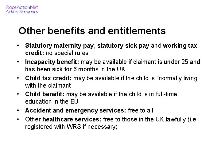 Other benefits and entitlements • Statutory maternity pay, statutory sick pay and working tax
