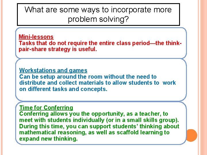 What are some ways to incorporate more problem solving? Mini-lessons Tasks that do not