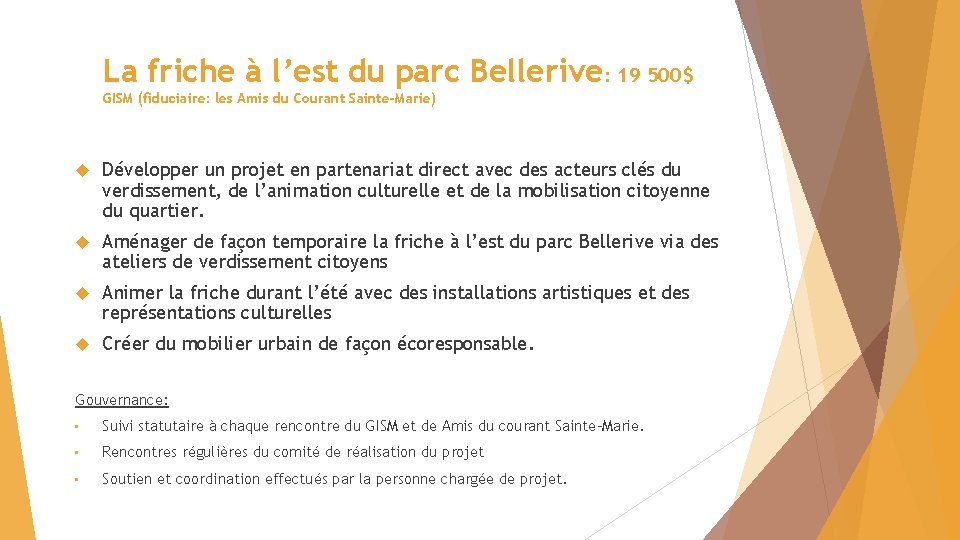 La friche à l’est du parc Bellerive: 19 500$ GISM (fiduciaire: les Amis du