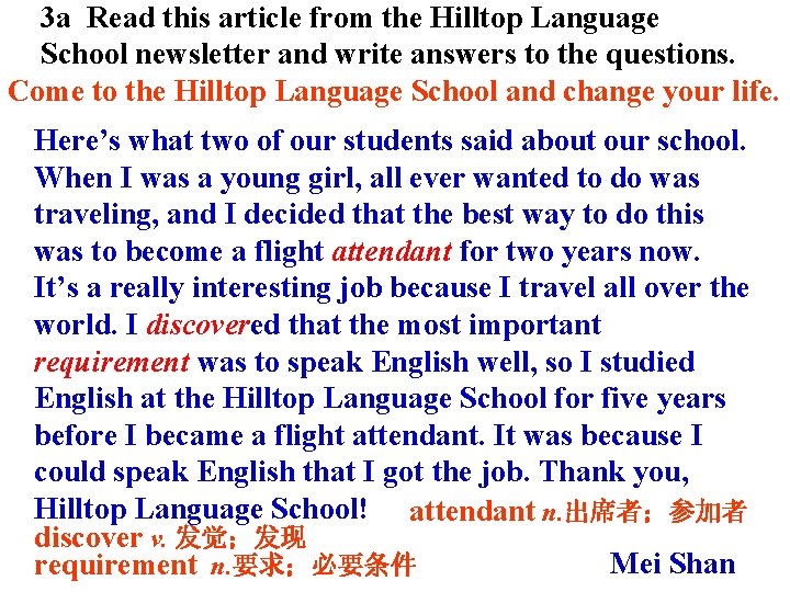 3 a Read this article from the Hilltop Language School newsletter and write answers