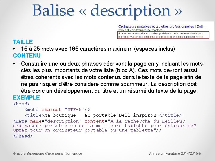 Balise « description » TAILLE • 15 à 25 mots avec 165 caractères maximum