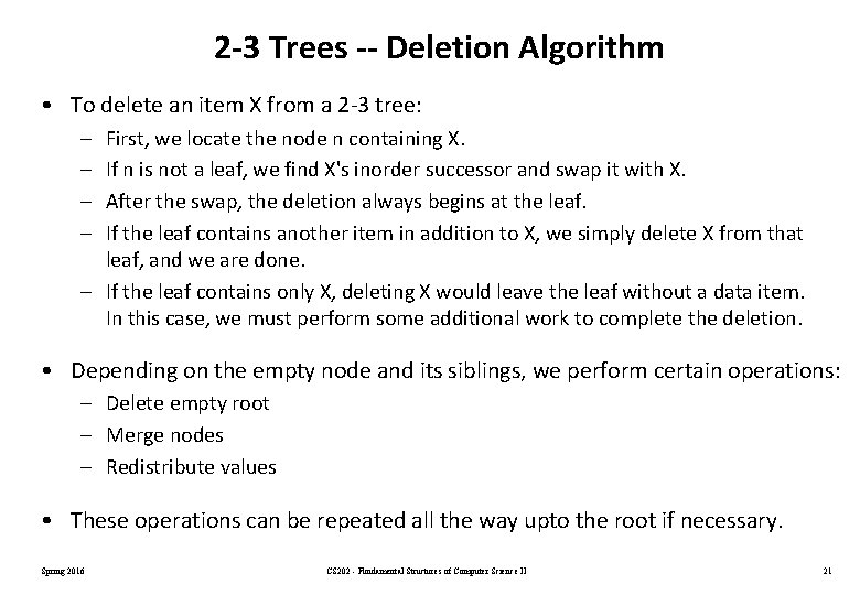 2 -3 Trees -- Deletion Algorithm • To delete an item X from a 2 -3 Trees -- Deletion Algorithm • To delete an item X from a