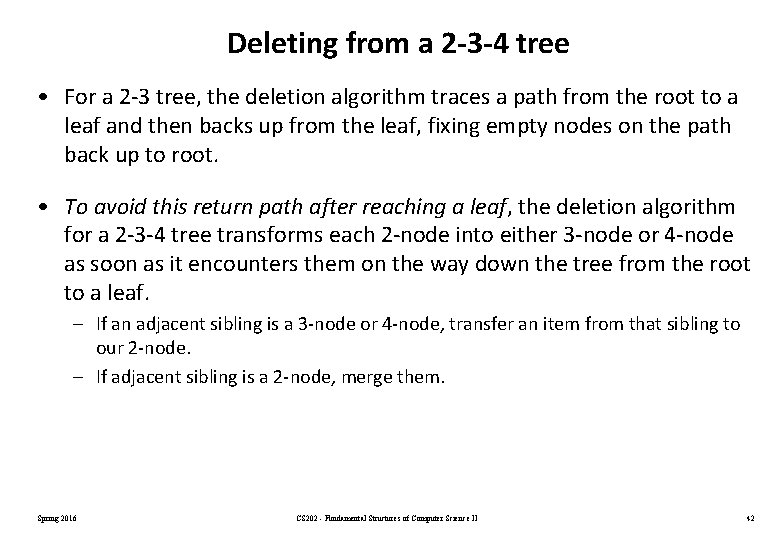 Deleting from a 2 -3 -4 tree • For a 2 -3 tree, the Deleting from a 2 -3 -4 tree • For a 2 -3 tree, the