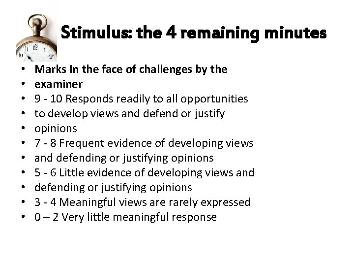 Stimulus: the 4 remaining minutes • • • Marks In the face of challenges