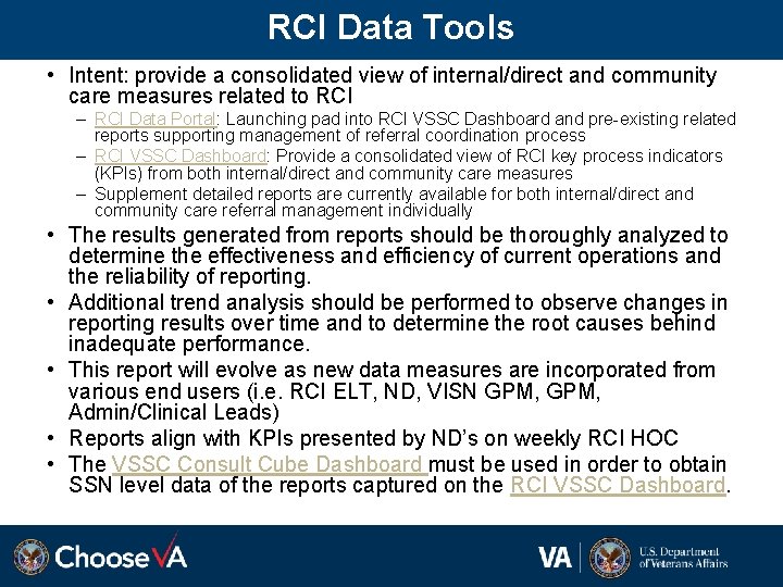 RCI Data Tools • Intent: provide a consolidated view of internal/direct and community care