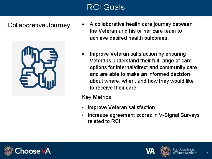 RCI Goals Collaborative Journey A collaborative health care journey between the Veteran and his