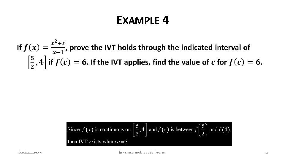 EXAMPLE 4 1/5/2022 2: 59 AM § 1. 4 B: Intermediate Value Theorem 10