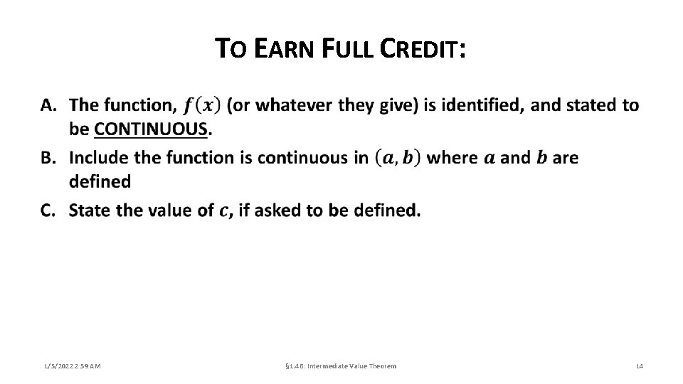 TO EARN FULL CREDIT: 1/5/2022 2: 59 AM § 1. 4 B: Intermediate Value