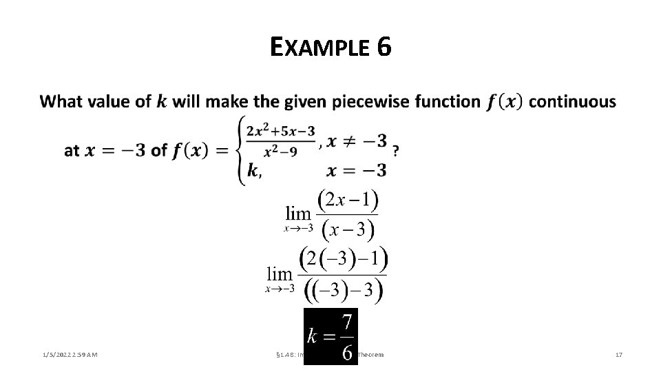 EXAMPLE 6 1/5/2022 2: 59 AM § 1. 4 B: Intermediate Value Theorem 17
