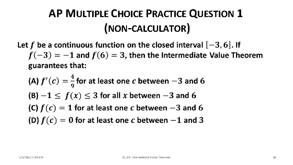 AP MULTIPLE CHOICE PRACTICE QUESTION 1 (NON-CALCULATOR) 1/5/2022 2: 59 AM § 1. 4