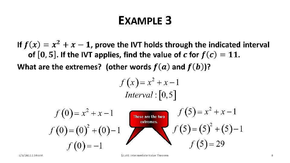 EXAMPLE 3 These are the two extremes. 1/5/2022 2: 59 AM § 1. 4