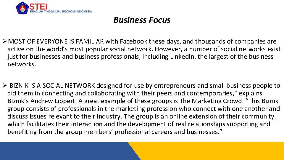 Business Focus ØMOST OF EVERYONE IS FAMILIAR with Facebook these days, and thousands of