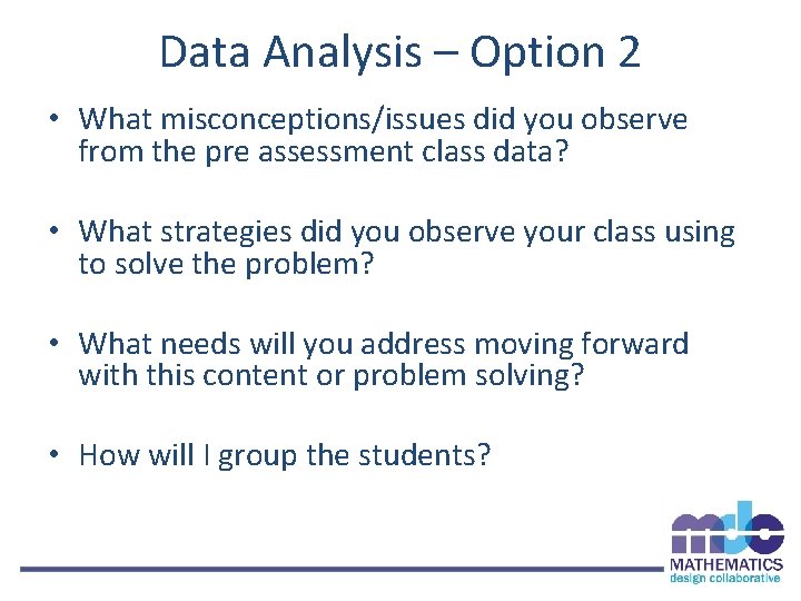 Data Analysis – Option 2 • What misconceptions/issues did you observe from the pre