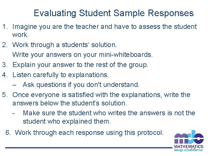 Evaluating Student Sample Responses 1. Imagine you are the teacher and have to assess