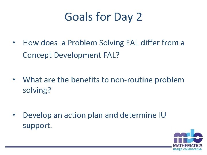 Goals for Day 2 • How does a Problem Solving FAL differ from a