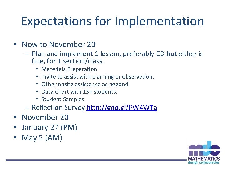 Expectations for Implementation • Now to November 20 – Plan and implement 1 lesson,