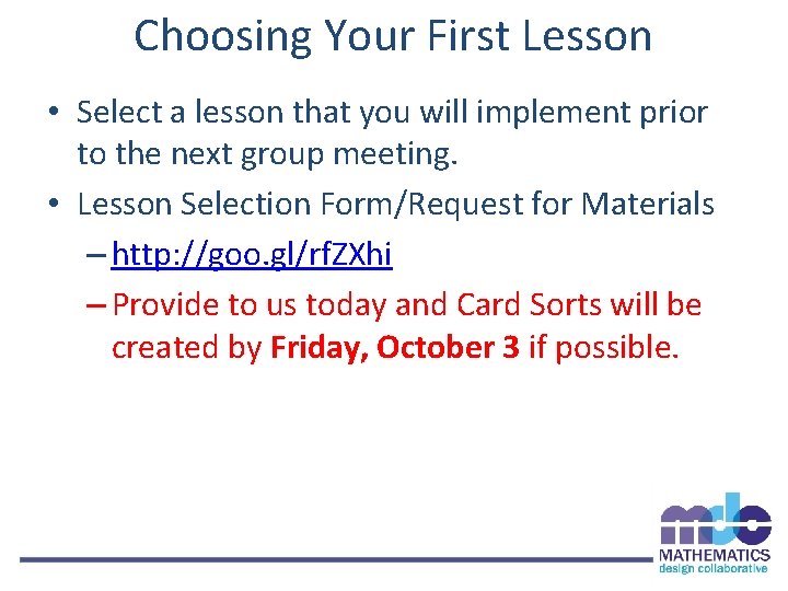 Choosing Your First Lesson • Select a lesson that you will implement prior to
