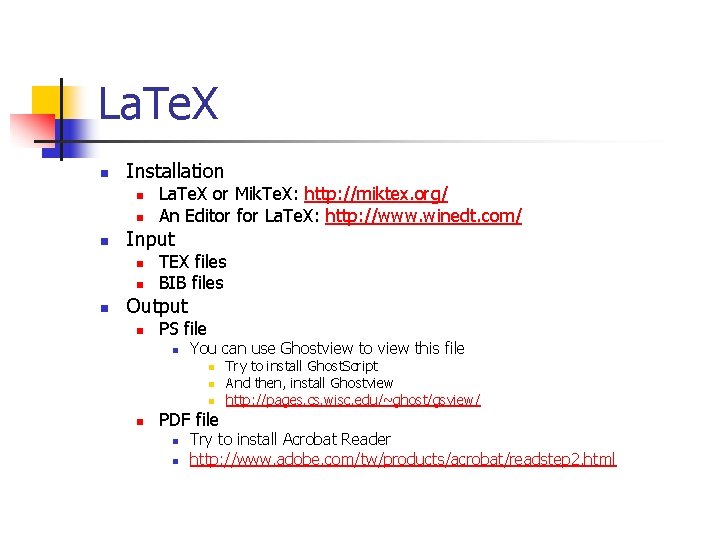 La. Te. X n Installation n Input n n n La. Te. X or