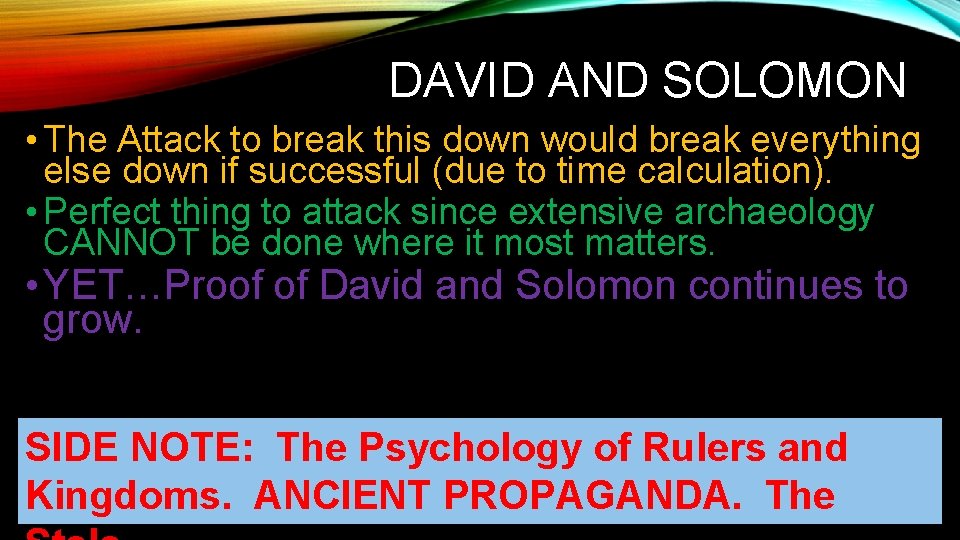 DAVID AND SOLOMON • The Attack to break this down would break everything else