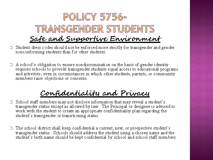 Safe and Supportive Environment � Student dress codes should not be enforced more strictly